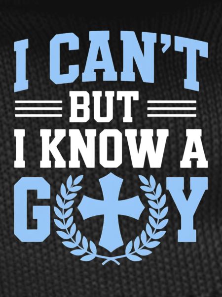 I can't, I know God