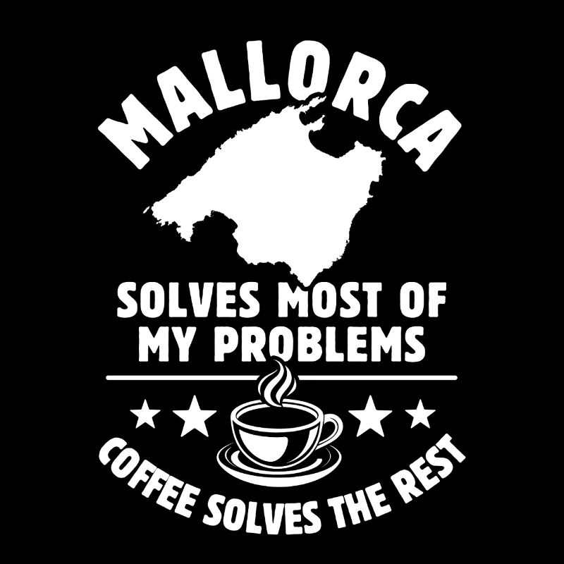 Mallorca solves most of my Problems - Coffee