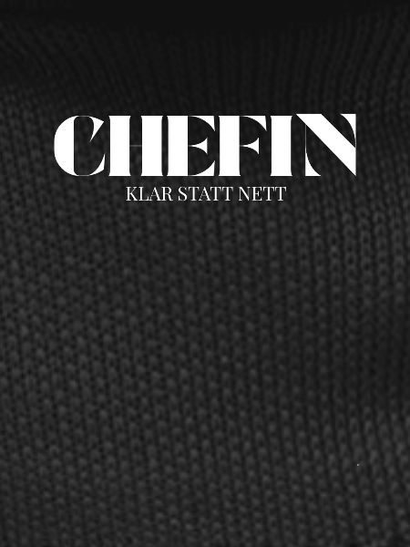 Chefin Spruch Klar statt nett