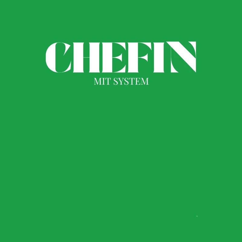 Chefin Spruch Mit System