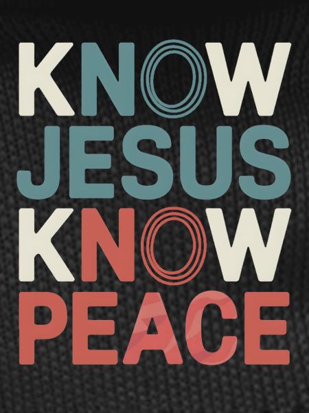 Know Jesus Know Peace