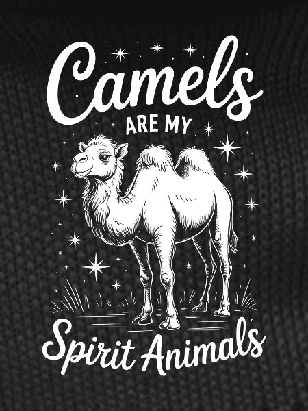 Camel Saying, Funny Camel Gift