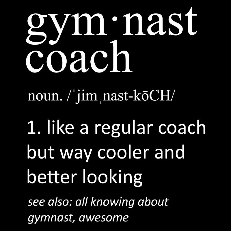Gymnast Coach Definition Funny Typography Art