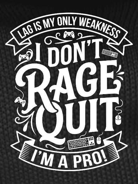 Rage Quit? No — Pro Gamer