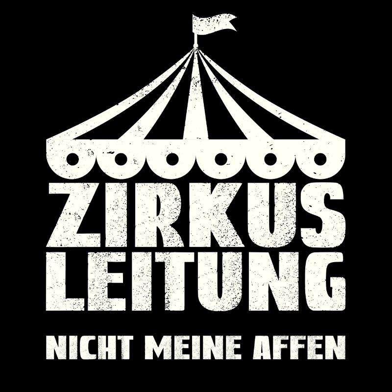 Zirkusleitung - Nicht meine Affen