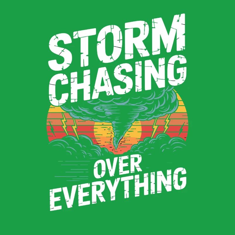  Storm Chasing Over Everything Tornado Jäger
