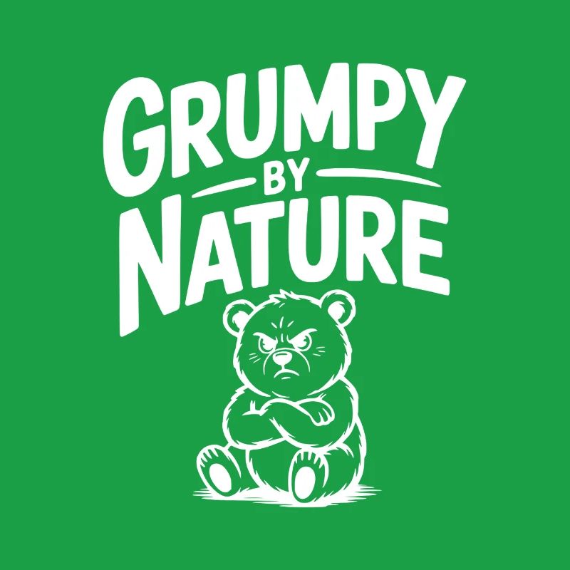 Grumpy by Nature