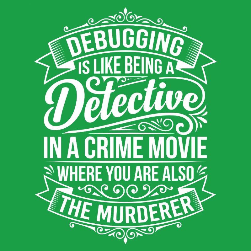 Debugging Detective Saying