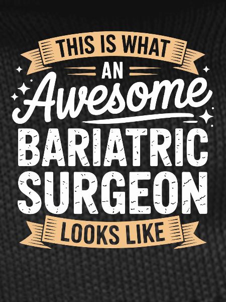 Bariatric Surgeon Look – Awesome