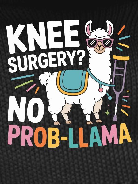 Knee Surgery? No Prob Lama