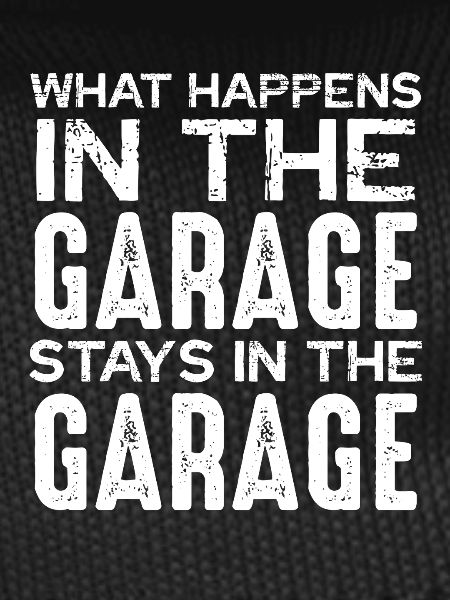 Garage saying what remains