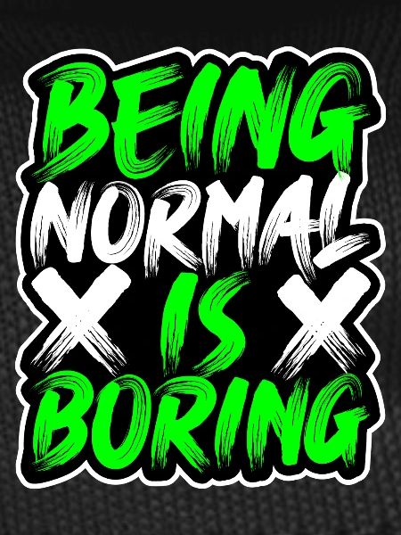 être-normal-c’est-ennuyeux