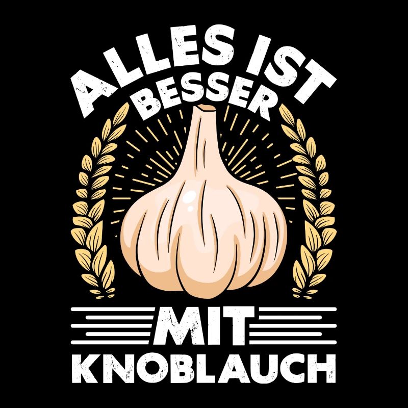 Kochkleidung ALLES IST BESSER MIT KNOBLAUCH