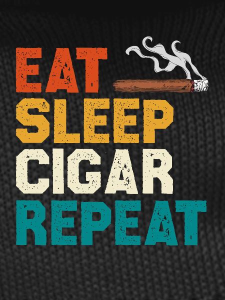 Eat Sleep Cigar Repeat Tea