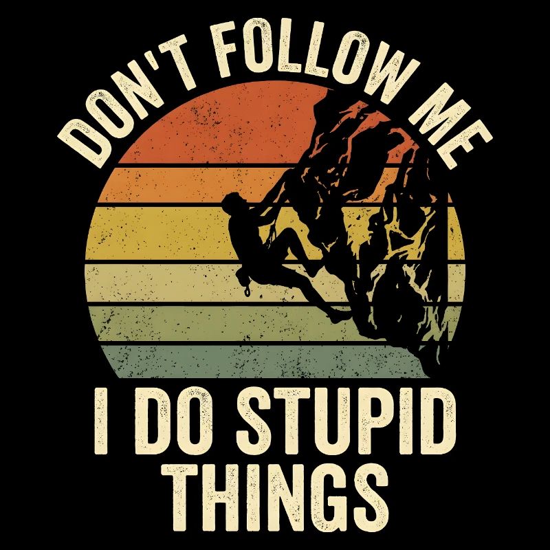 Retro Climber Don’t Follow Me