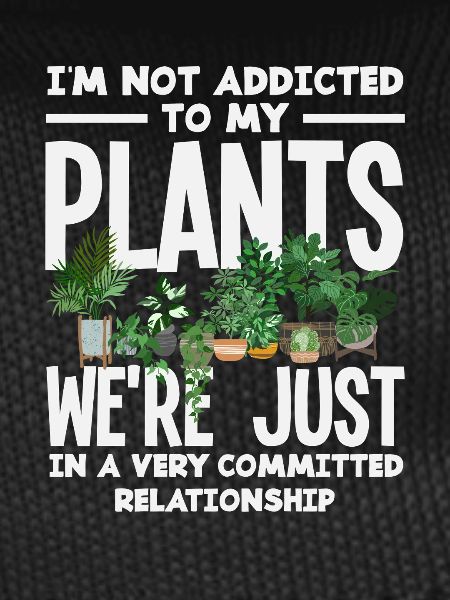 Not addicted to plants funnier