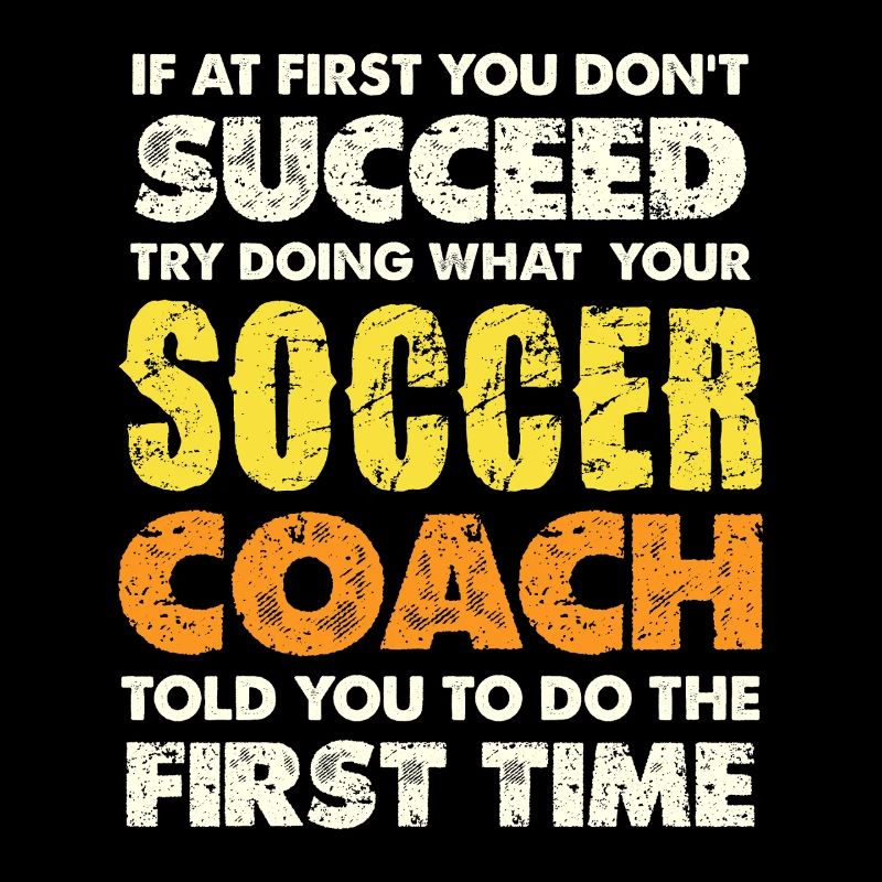 Wenn du scheiterst, folge dem Soccer Coach