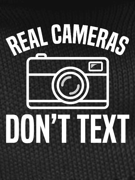 Real Cameras Don't Text Design