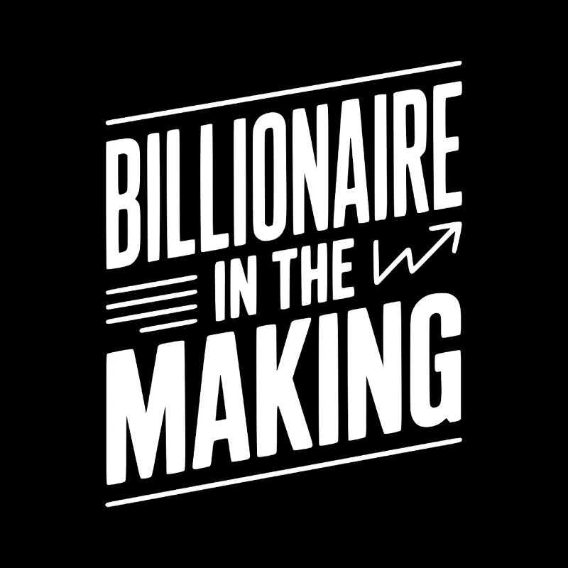 Billionaire in the Making