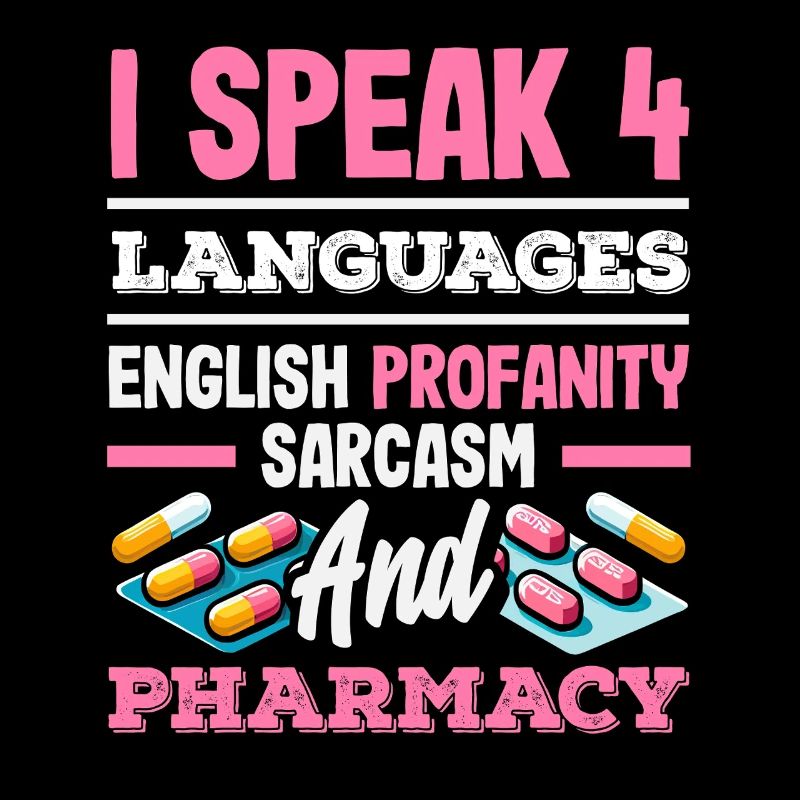 Speak 4 Languages Funny Pharmacist