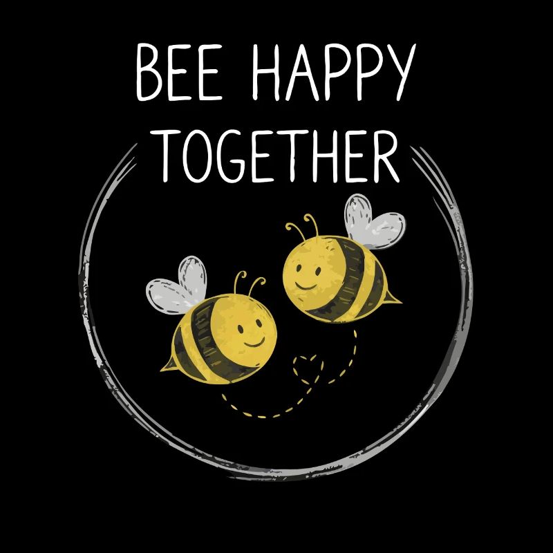Bee Happy Together Bees