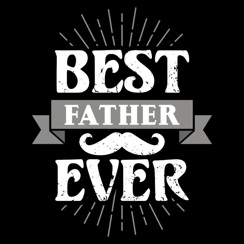 BEST FATHER EVER BESTER PAPA VATER DAD VATERTAG