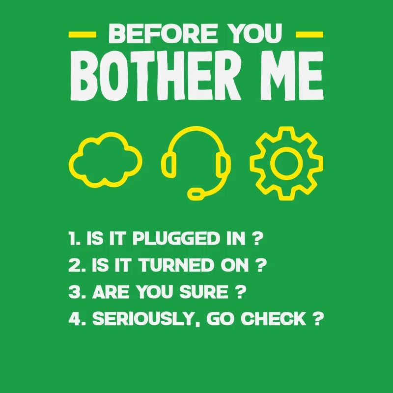 Before You Bother Me Tech Support List IT