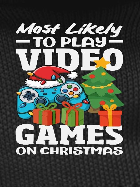 Probably playing video games Christmas