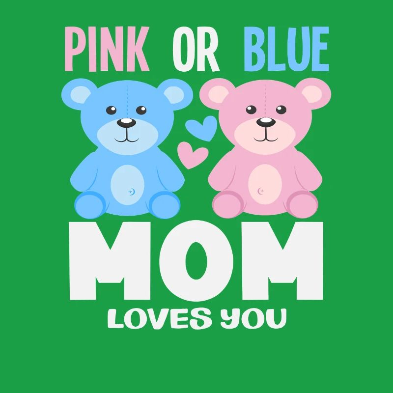 Pink Oder Blau Mama Liebt Dich