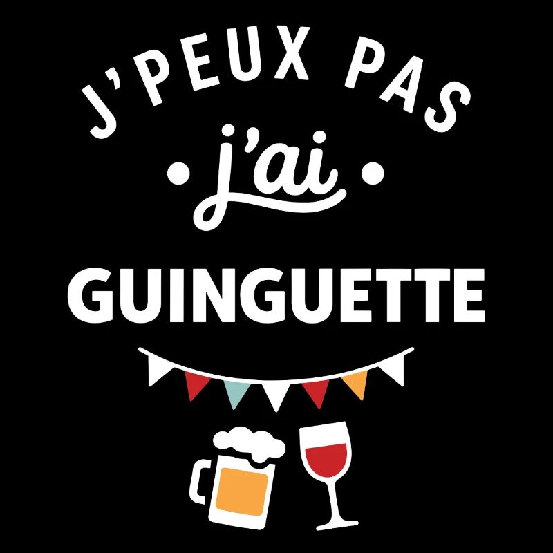 J'peux pas j'ai guinguette tee