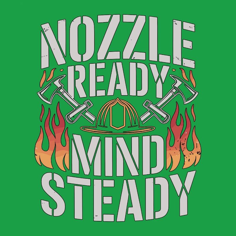 Fire Engineer Nozzle Ready Mind Steady Firefighter