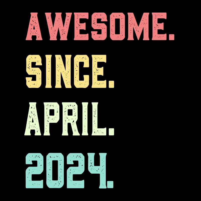 Awesome Since April 2024