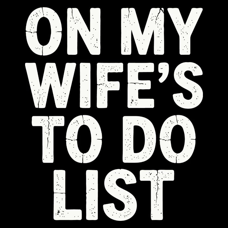 Auf der To-Do-Liste meiner Frau Design