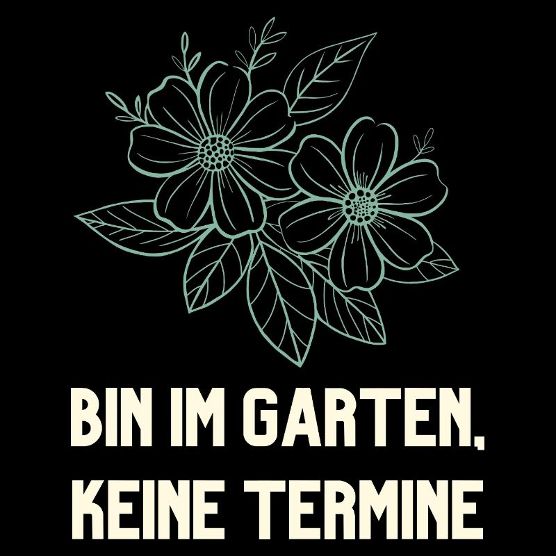 Bin im Garten keine Termine Gärtner Design