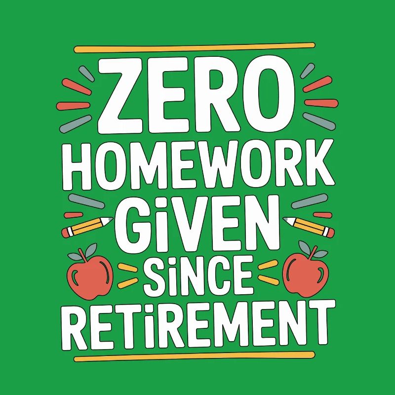 Retired Teacher Zero Homework Given Since Educator