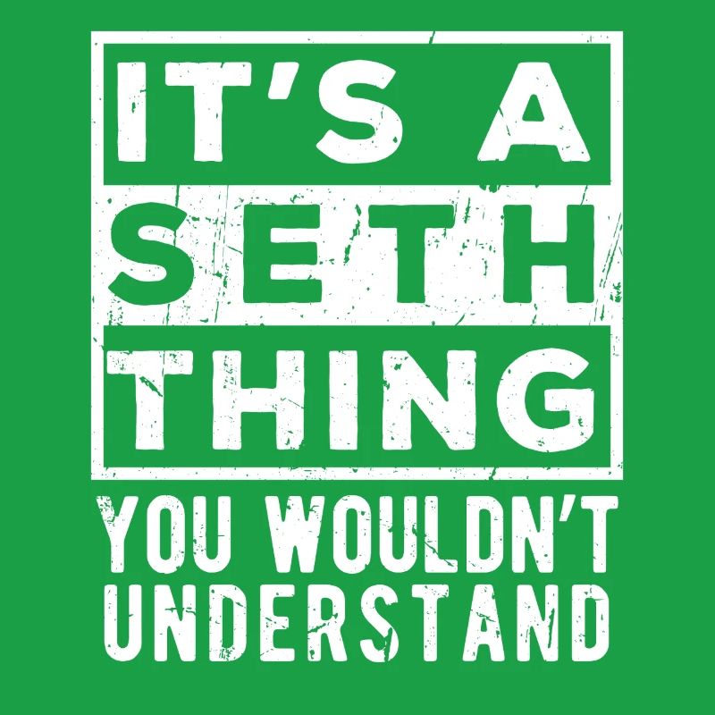 It’s A Seth Thing You Wouldn’t Understand