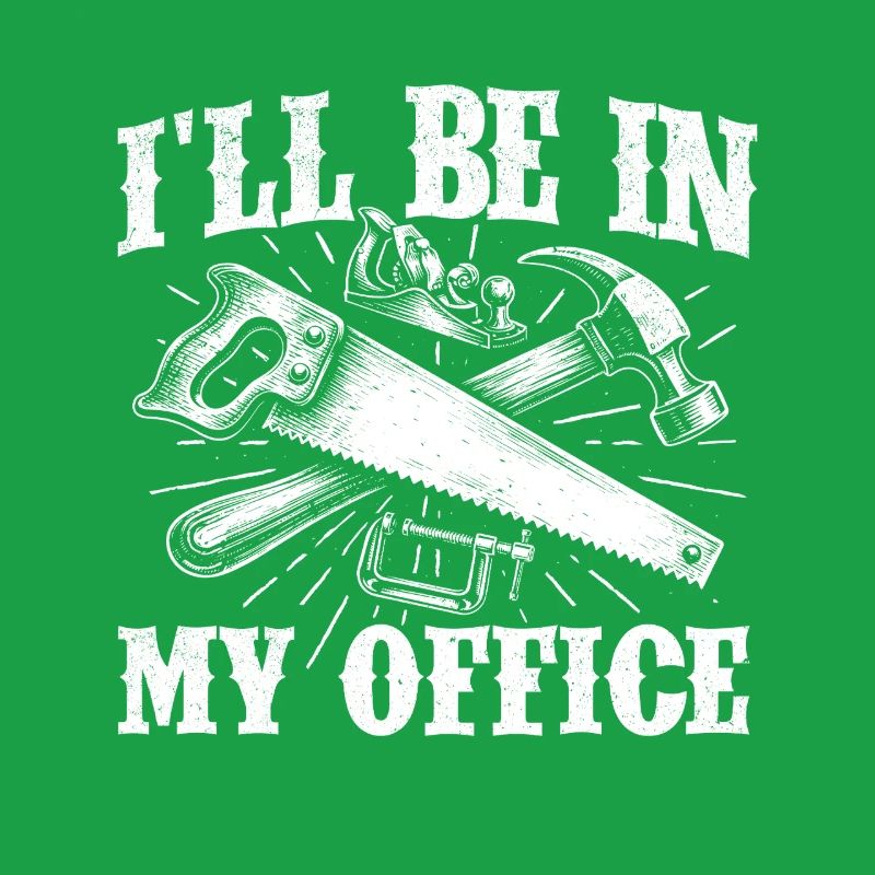 Humour de menuiserie dans mon bureau