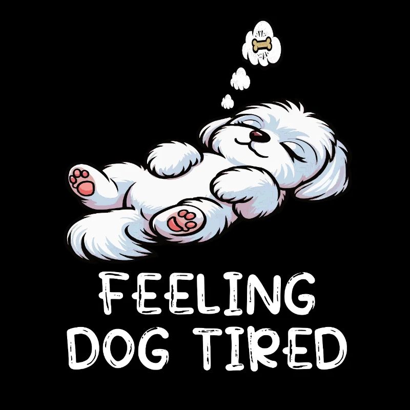 Feeling Dog Tired Maltese Maltese Owner