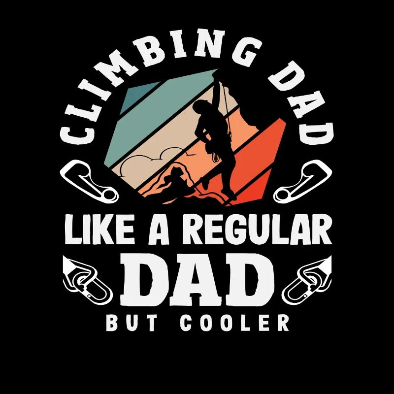 Climb dad like a normal dad, only cooler