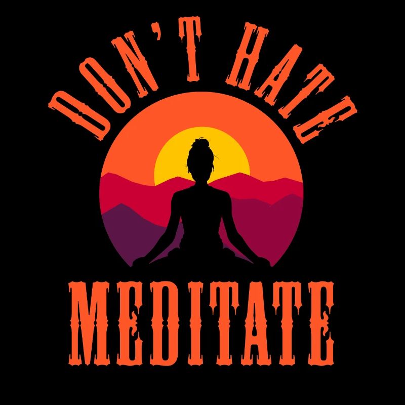 Don’t Hate Mediate Sunset Yoga Design