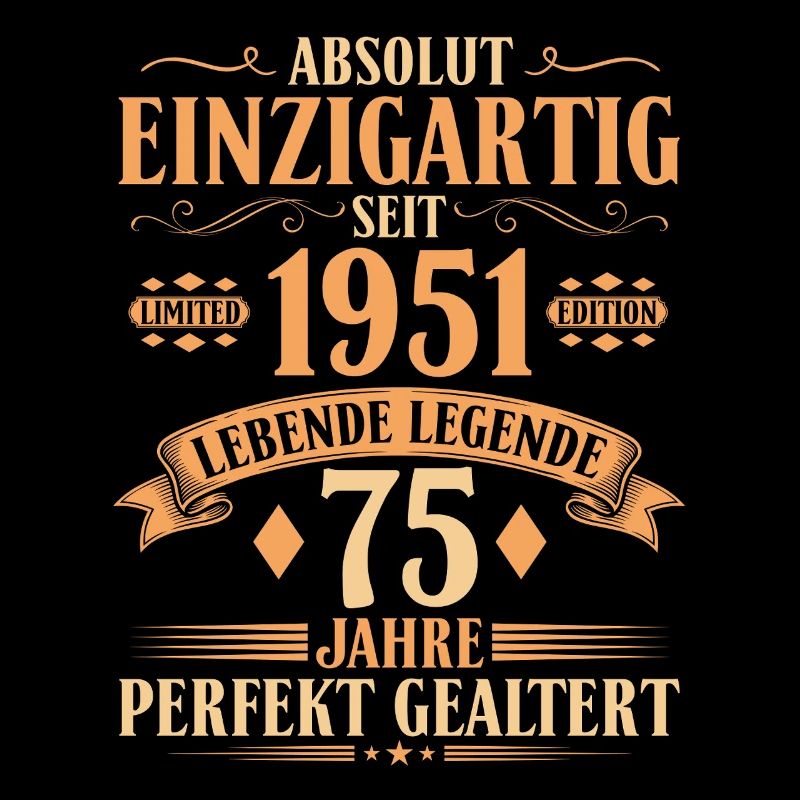 Einzigartig seit 1951 - 75. Geburtstag Vintage