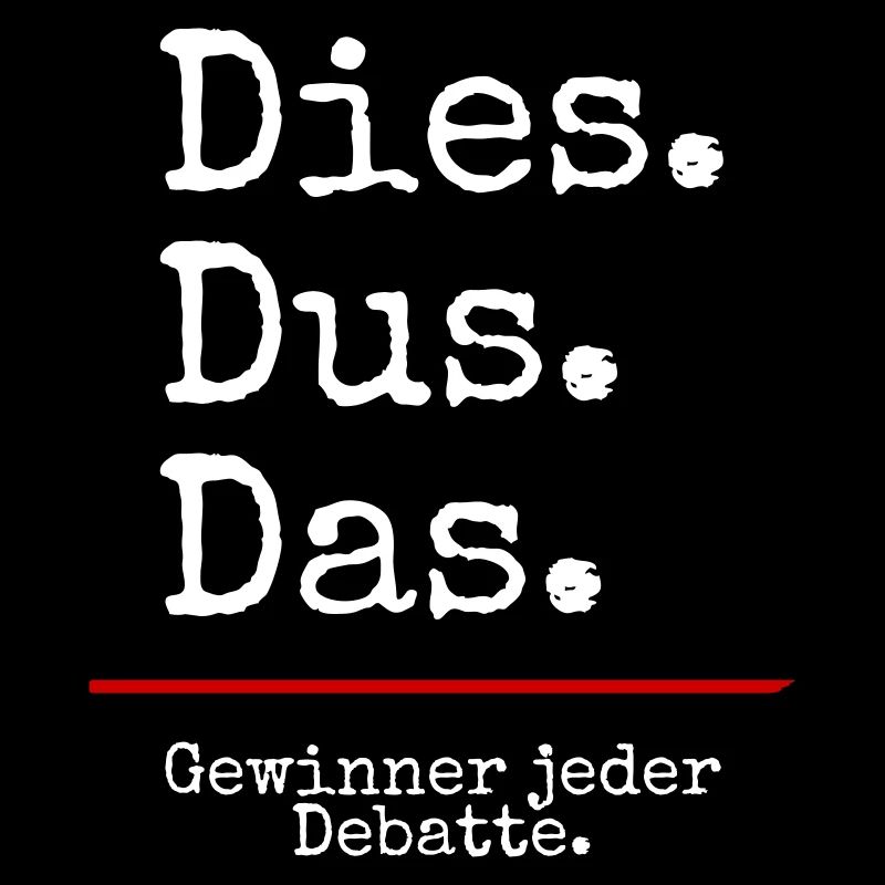 Dies Dus Das Debatte (black)