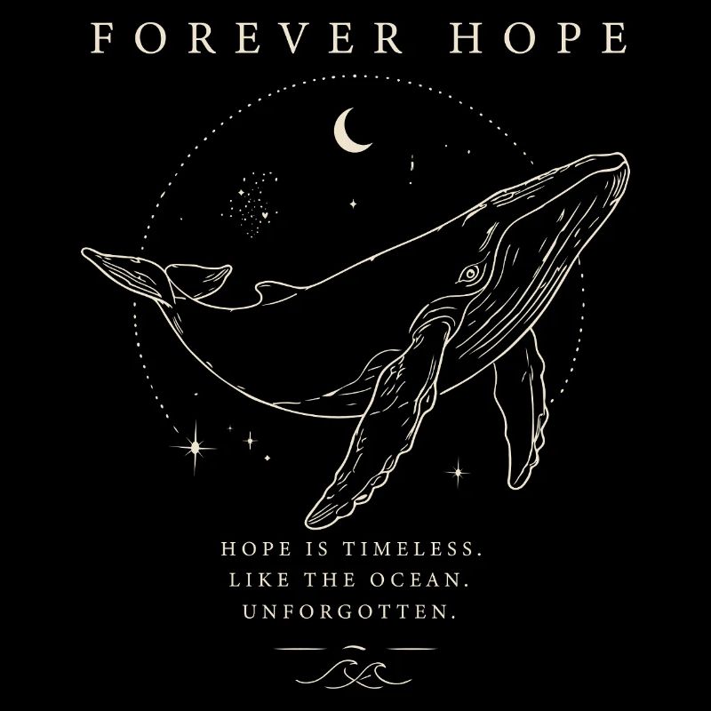 Forever Hope - Unvergessen Wal helles Design 
