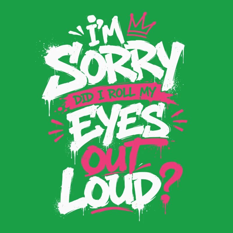 Sorry Eye Roll Graffiti Tee