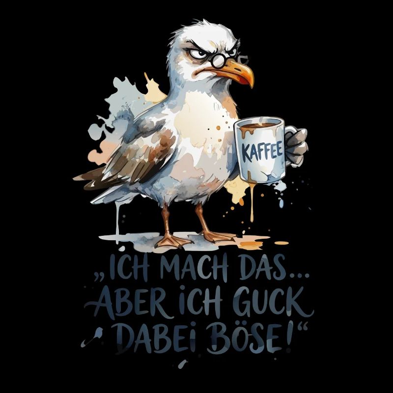 Möwe mit Kaffee Ich mache das böse gucken