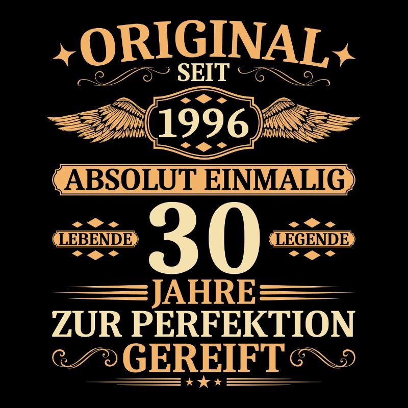 Original seit 1996 - Einmalig 30. Geburtstag