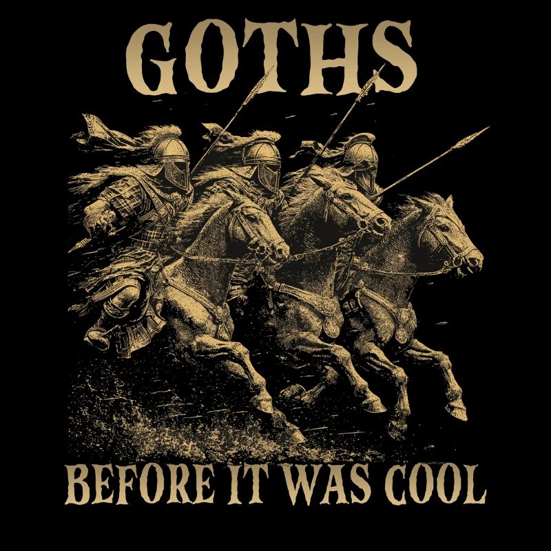 Gothic Cavalry Humor Goths Before It Was Cool