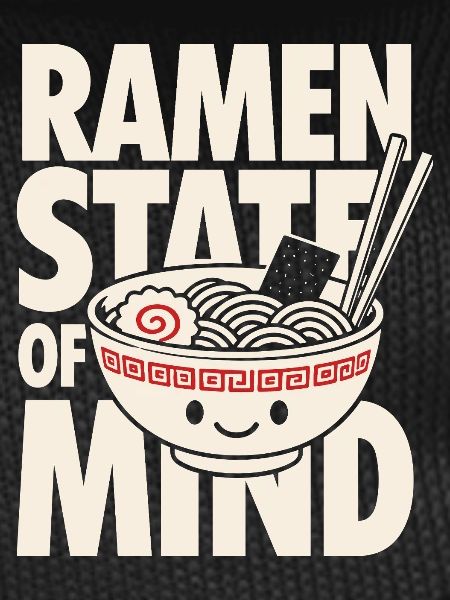 Ramen State of Mind Kawaii