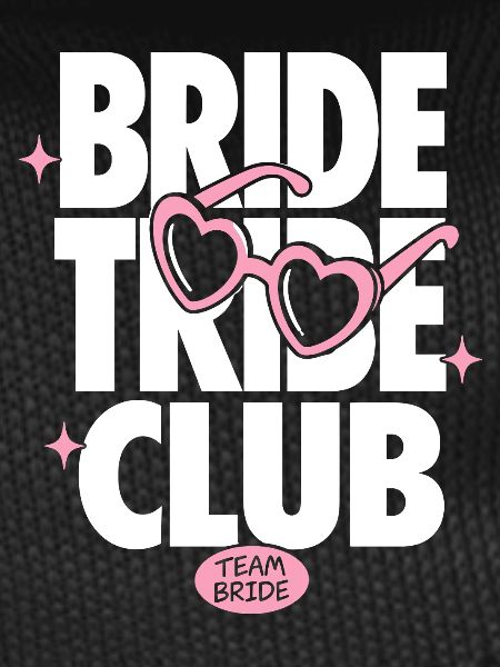 Bride Tribe Club Team Bride