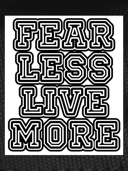 fearlesslivemore